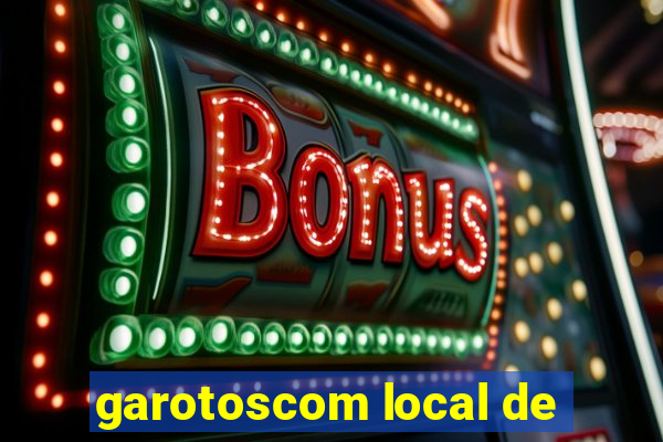 garotoscom local de